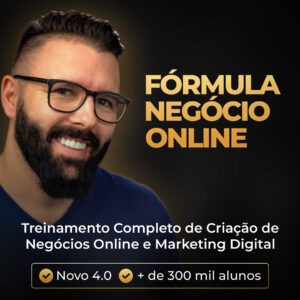 Fórmula Negócio Online 
Treinamento Completo de Criação de negócios online e marketing digital